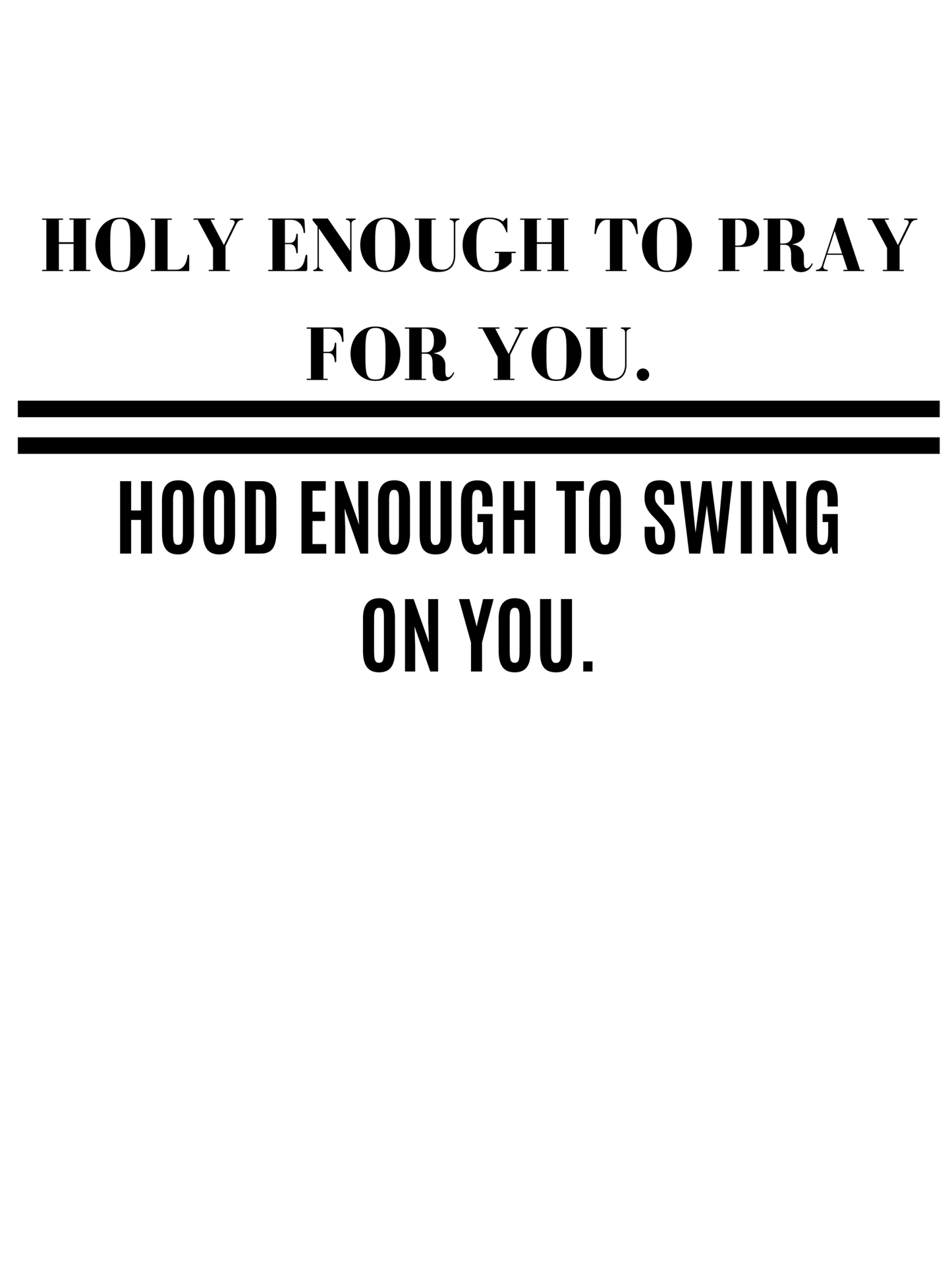 Hood & Holy